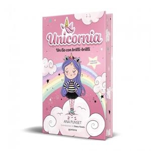 UNICORNIA 1 UN LÍO CON BRILLI-BRILLI (EDICIÓN ESPECIAL CANTOS PINTADOS) | 9791387809805 | PUNSET, ANA