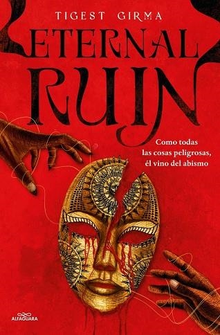 ETERNAL RUIN. COMO TODAS LAS COSAS PELIGROSAS, ÉL VINO DEL ABISMO (SAGA IMMORTAL DARK 2) | 9788410190252 | GIRMA, TIGEST