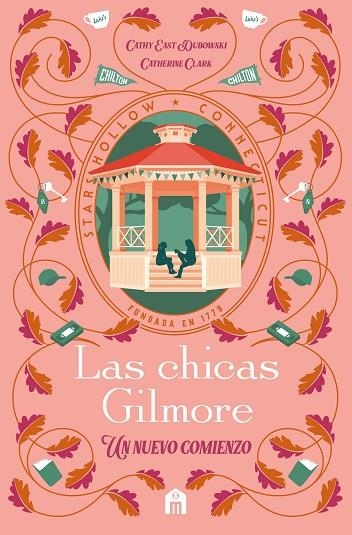 LAS CHICAS GILMORE. UN NUEVO COMIENZO. LA NOVELA OFICIAL | 9791259577559 | CLARK, CATHERINE/DUBOWSKI, CATHY EAST
