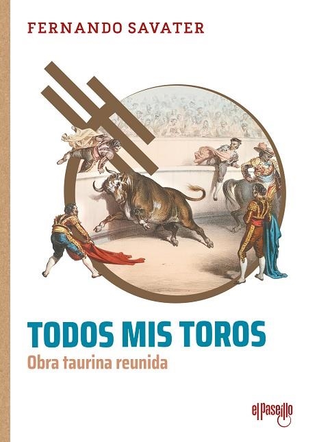 TODOS MIS TOROS (OBRA TAURINA REUNIDA) | 9791399072327 | SAVATER, FERNANDO