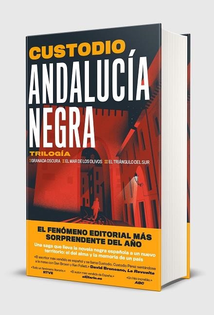 ANDALUCÍA NEGRA TRILOGÍA: GRANADA OSCURA ¦ EL MAR DE LOS OLIVOS ¦ EL TRIÁNGULO DEL SUR | 9791387869526 | CUSTODIO