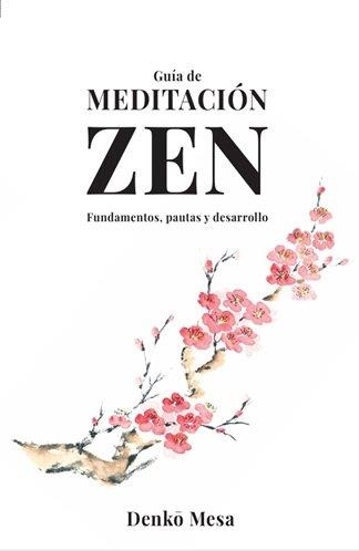 GUÍA DE MEDITACIÓN ZEN | 9788412947885 | MESA, DENKO