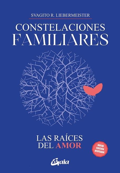 CONSTELACIONES FAMILIARES. LAS RAÍCES DEL AMOR | 9788411080811 | LIEBERMEISTER, SVAGITO R.