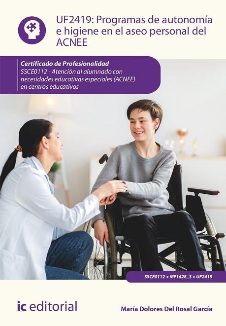 PROGRAMAS DE AUTONOMÍA E HIGIENE EN EL ASEO PERSONAL DEL ACNEE. SSCE0112 | 9788411844390 | DEL ROSAL GARCÍA, MARÍA DOLORES