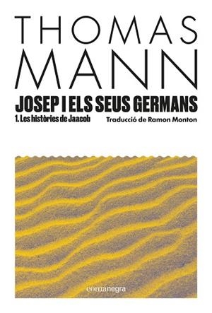 JOSEP I ELS SEUS GERMANS I LES HISTÒRIES DE JAACOB | 9788410161849 | MANN, THOMAS