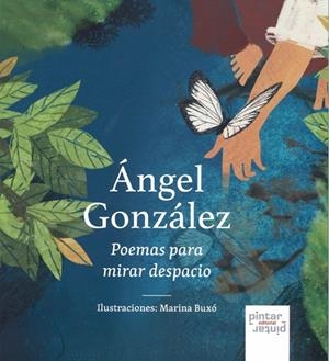 ÁNGEL GONZÁLEZ POEMAS PARA MIRAR DESPACIO | 9791399026924 | GONZÁLEZ, ÁNGEL