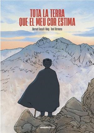 TOTA LA TERRA QUE EL MEU COR ESTIMA | 9788418696589 | GASULL ROIG, BERNAT