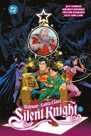BATMAN SANTA CLAUS SILENT KNIGHT | 9791370131807 | JEFF PARKER/STEPHEN SEGOVIA/TREVOR HAIRS