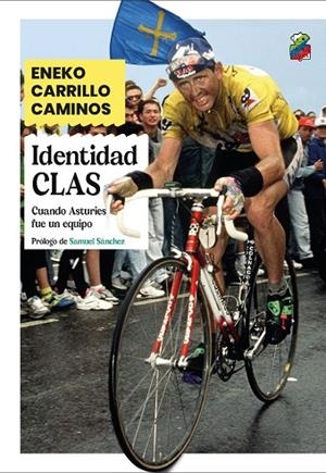 IDENTIDAD CLAS. CUANDO ASTURIES FUE UN EQUIPO | 9791387554132 | CARRILLO CAMINOS, ENEKO