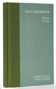 REFUGIO / REFUGE | 9788484806424 | TOKARCZUK, OLGA