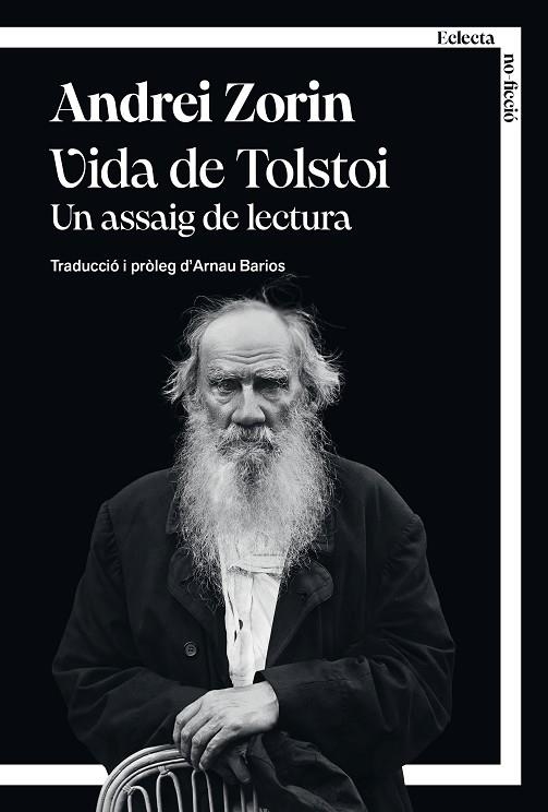 VIDA DE TOLSTOI. UN ASSAIG DE LECTURA | 9791387933036 | ZORIN, ANDREI
