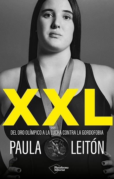 XXL. DEL ORO OLÍMPICO A LA LUCHA CONTRA LA GORDOFOBIA. | 9791387813239 | LEITÓN, PAULA