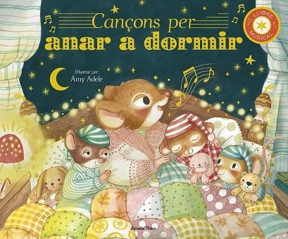CANÇONS PER ANAR A DORMIR. LLIBRE MUSICAL. 8 MELODIES PER TENIR DOLÇOS SOMNIS | 9791387519421 | ADELE, AMY/ECKFORD, JENNIFER