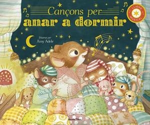 CANÇONS PER ANAR A DORMIR. LLIBRE MUSICAL. 8 MELODIES PER TENIR DOLÇOS SOMNIS | 9791387519421 | ADELE, AMY/ECKFORD, JENNIFER