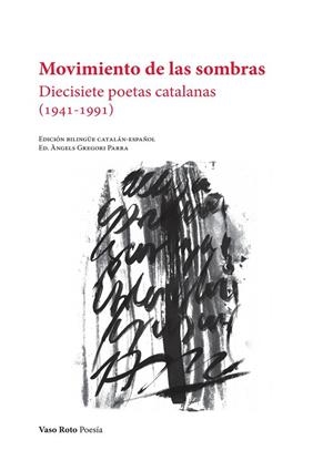 MOVIMIENTO DE LAS SOMBRAS DIECISIETE POETAS CATALANAS | 9791387604363 | GREGORI PARRA, ÀNGELS