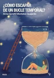 ¿CÓMO ESCAPAR DE UN BUCLE TEMPORAL? | 9791388007170 | GORETTI MONTALVO, ANNA