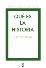 QUÈ ES LA HISTORIA | 9791387694593 | SERNA, JUSTO