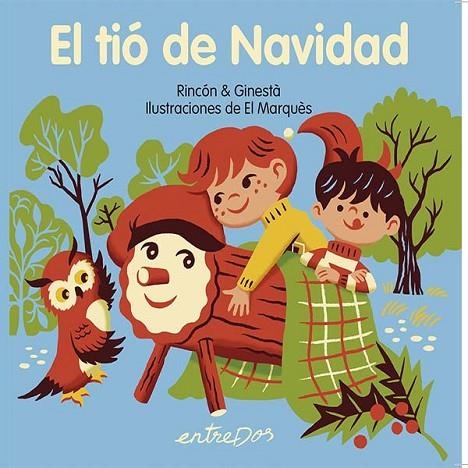 EL TIÓ DE NAVIDAD | 9788418900983 | RINCÓN & GINESTA