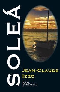 SOLEÁ | 9788446046462 | IZZO, JEAN-CLAUDE