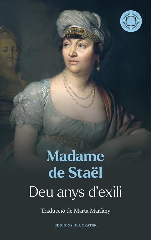 DEU ANYS D'EXILI | 9788412828689 | STAËL, MADAME DE