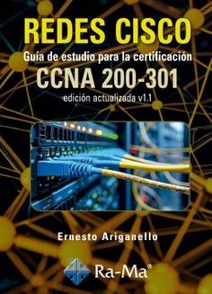 REDES CISCO. GUÍA DE ESTUDIO PARA LA CERTIFICACIÓN CCNA 200-301 V1.1 | 9791388059056 | ARIGANELLO, ERNESTO