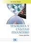 TESORERÍA Y CÁLCULO FINANCIERO. CURSO PRÁCTICO | 9791387764982 | GARCÍA ALCAZAR, ANA