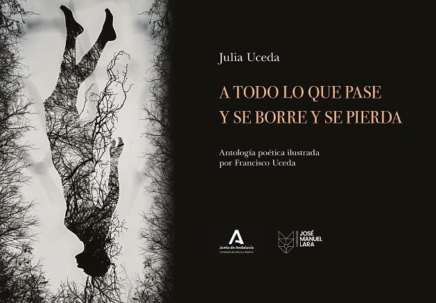A TODO LO QUE PASE Y SE BORRE Y SE PIERDA | 9788419132666 | UCEDA, JULIA/UCEDA, FRANCISCO