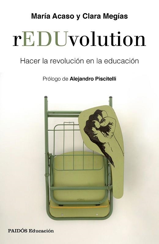 REDUVOLUTION HACER LA REVOLUCIÓN EN LA EDUCACIÓN | 9788449335877 | ACASO, MARÍA/MEGÍAS, CLARA