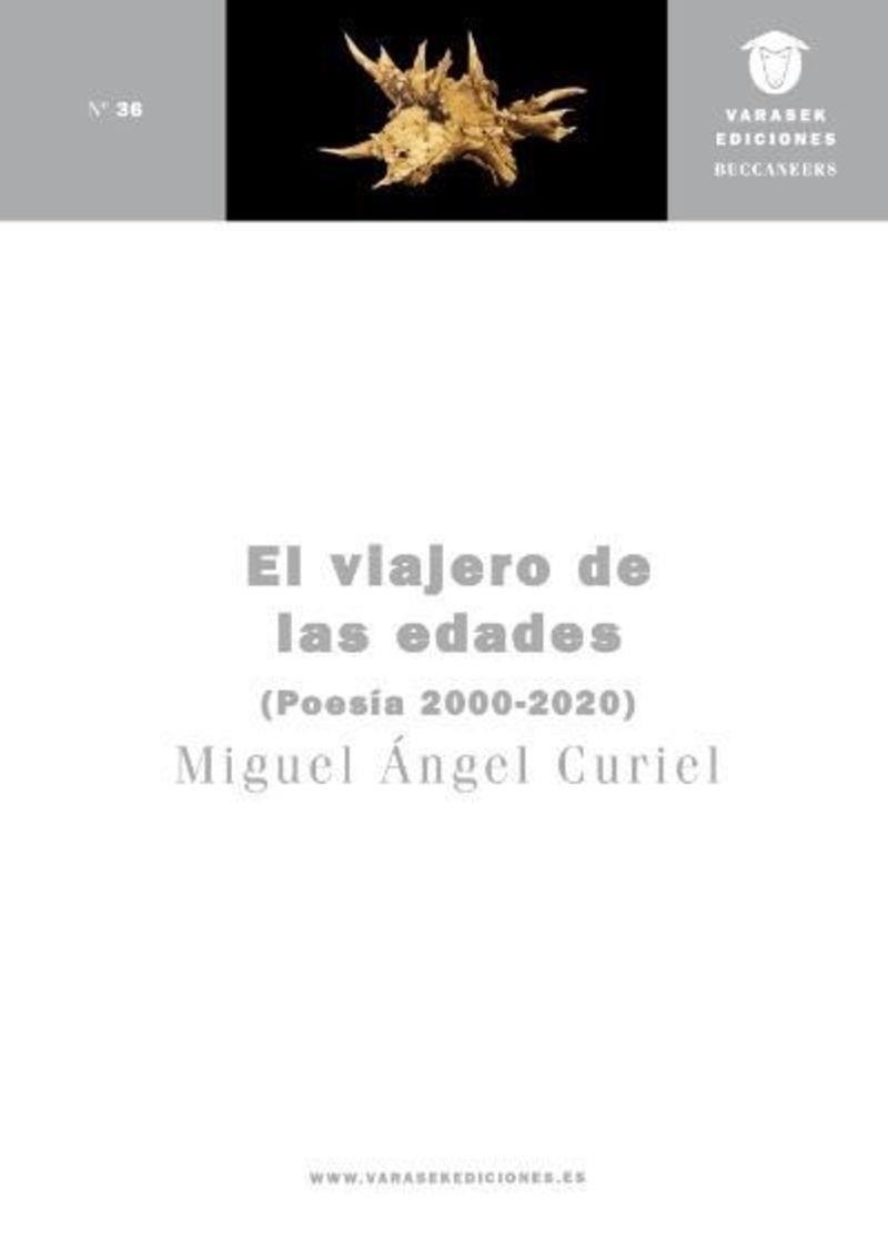 EL VIAJERO DE LAS EDADES | 9788412695564 | CURIEL, MIGUEL ÁNGEL