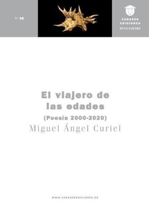 EL VIAJERO DE LAS EDADES | 9788412695564 | CURIEL, MIGUEL ÁNGEL