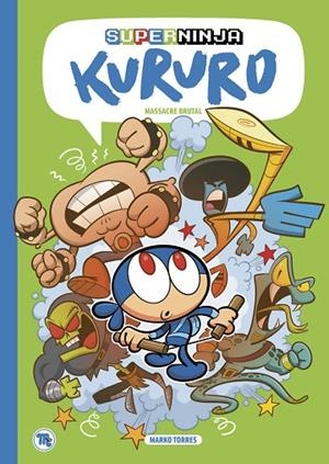 SUPERNINJA KURURO 2 - MASSACRE BRUTAL (CATALÁN) | 9788413715261 | MARKO TORRES
