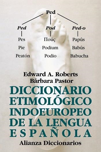 DICCIONARIO ETIMOLÓGICO INDOEUROPEO DE LA LENGUA ESPAÑOLA | 9788420678061 | ROBERTS, EDWARD A.
