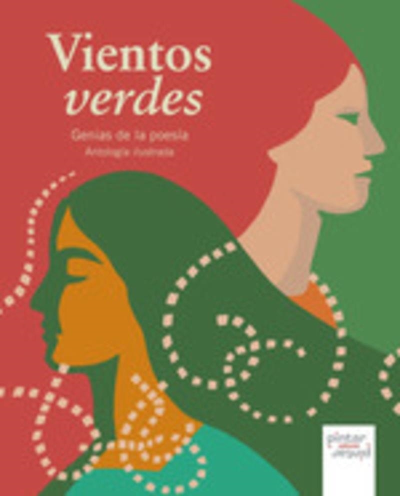 VIENTOS VERDES. GENIAS DE LA POESÍA. ANTOLOGÍA ILUSTRADA | 9791399026931 | SALAS, ADA/FIGUERA AYMERICH, ÁNGELA/PIZARNIK, ALEJANDRA/STORNI, ALFONSINA/ROMERO YEBRA, ANA MARÍA/RO