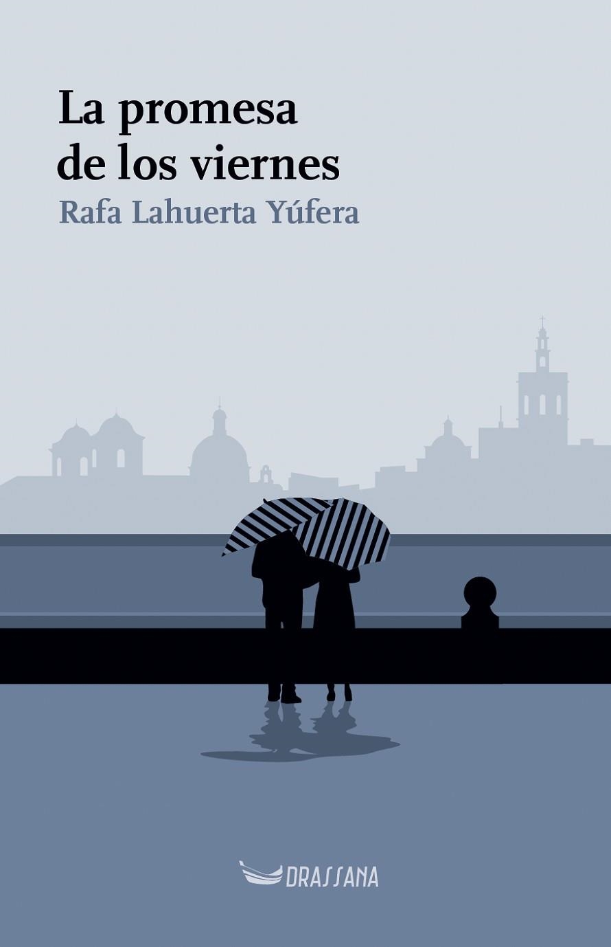LA PROMESA DE LOS VIERNES | 9788412971279 | LAHUERTA YÚFERA, RAFA
