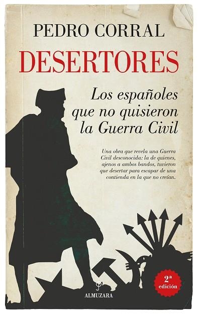 DESERTORES. LOS ESPAÑOLES QUE NO QUISIERON LA GUERRA CIVIL | 9791370201876 | PEDRO CORRAL