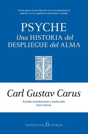 PSYCHE. UNA HISTORIA DEL DESPLIEGUE DEL ALMA | 9791370201722 | CARL GUSTAV CARUS