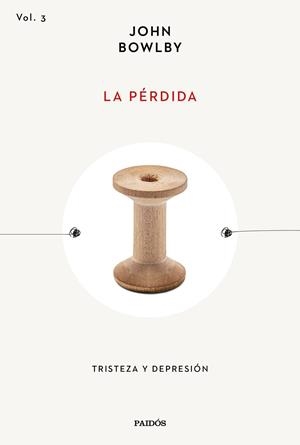 LA PÉRDIDA. TRISTEZA Y DEPRESIÓN | 9788449344138 | BOWLBY, JOHN