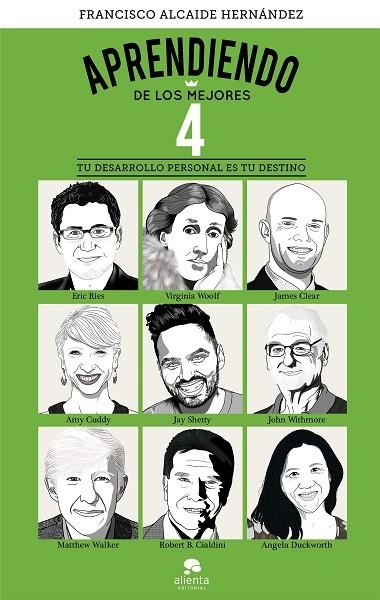 APRENDIENDO DE LOS MEJORES 4. TU DESARROLLO PERSONAL ES TU DESTINO | 9788413444796 | ALCAIDE HERNÁNDEZ, FRANCISCO
