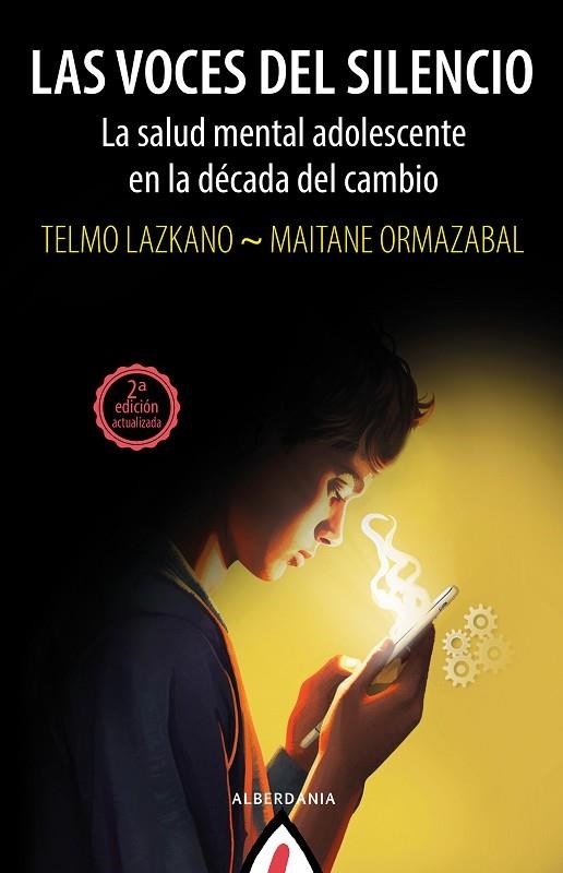 LAS VOCES DEL SILENCIO. LA SALUD MENTAL ADOLESCENTE EN LA DÉCADA DEL CAMBIO | 9788498688788 | LAZKANO, TELMO/ORMAZABAL, MAITANE