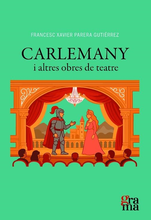 CARLEMANY I ALTRES OBRES DE TEATRE | 9791399135329 | PARERA GUTIÉRREZ, FRANCESC XAVIER