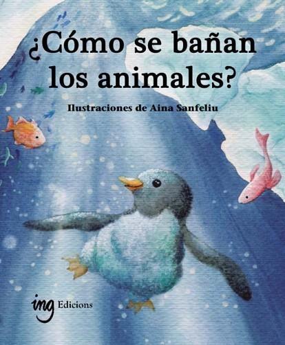 ¿CÓMO SE BAÑAN LOS ANIMALES? | 9791399058666 | G. GALCERAN, ÀURIA
