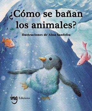 ¿CÓMO SE BAÑAN LOS ANIMALES? | 9791399058666 | G. GALCERAN, ÀURIA