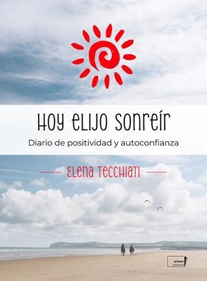HOY ELIJO SONREIR | 9788419888709 | TECCHIATI, ELENA