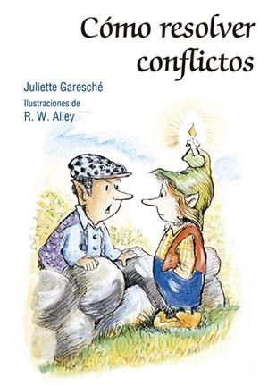 COMO RESOLVER CONFLICTOS | 9788428536288 | ALLEY, R. W./GARESCHÉ, JULIETTE
