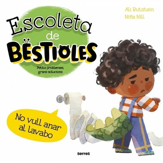 ESCOLETA DE BESTIOLES NO VULL ANAR AL LAVABO | 9788427249561 | RUTSTEIN, ALI