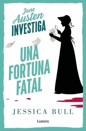 JANE AUSTEN INVESTIGA 2 - UNA FORTUNA FATAL | 9788426432735 | BULL, JESSICA