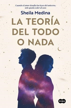 LA TEORÍA DEL TODO O NADA | 9788491299356 | MEDINA, SHEILA