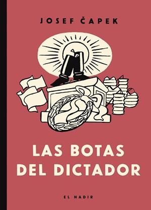LAS BOTAS DEL DICTADOR | 9788412606898 | CAPEK, JOSEF