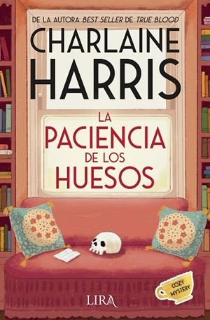 LA PACIENCIA DE LOS HUESOS UN MISTERIO DE AURORA TEAGARDEN | 9788419235299 | HARRIS, CHARLAINE