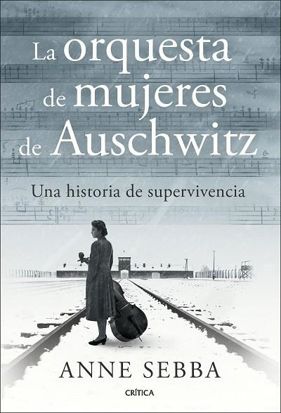 LA ORQUESTA DE MUJERES DE AUSCHWITZ UNA HISTORIA DE SUPERVIVENCIA | 9788491998341 | SEBBA, ANNE